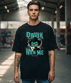 Drink With Me, Then We Talk – Unisex Oversized Classic T-Shirt